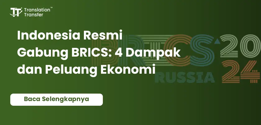 Indonesia Resmi Gabung BRICS: 4 Dampak dan Peluang Ekonomi