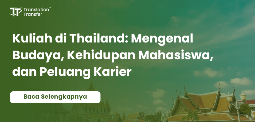 Kuliah di Thailand: Mengenal Budaya, Kehidupan Mahasiswa, dan Peluang Karier
