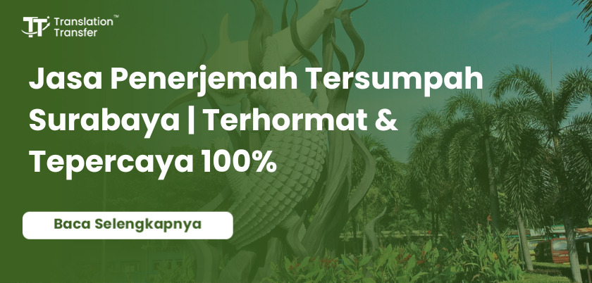 Jasa Penerjemah Tersumpah Surabaya