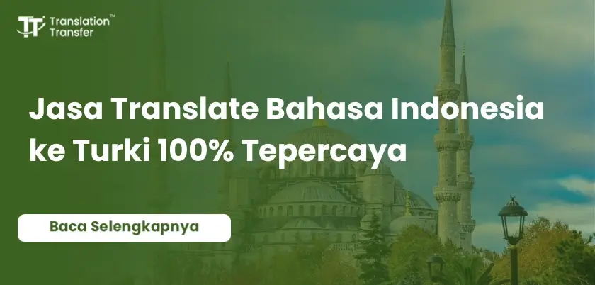 Translate Bahasa Indonesia ke Turki 100% Tepercaya