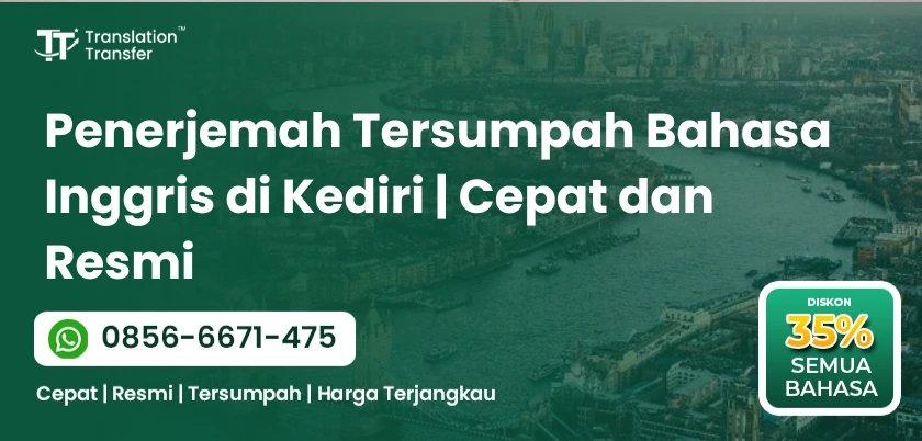 Penerjemah Tersumpah Bahasa Inggris di Kediri | Cepat dan Resmi