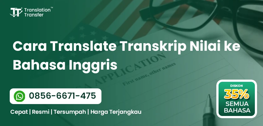 Cara Translate Transkrip Nilai ke Bahasa Inggris