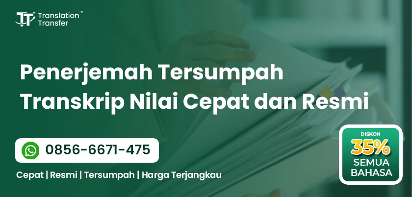 Penerjemah Tersumpah Transkrip Nilai Cepat dan Resmi