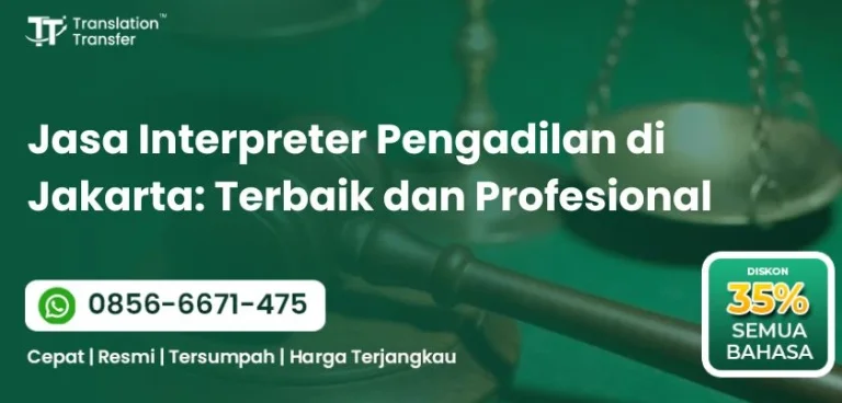 Jasa Interpreter Pengadilan di Jakarta
