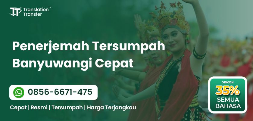 Penerjemah Tersumpah Banyuwangi Cepat