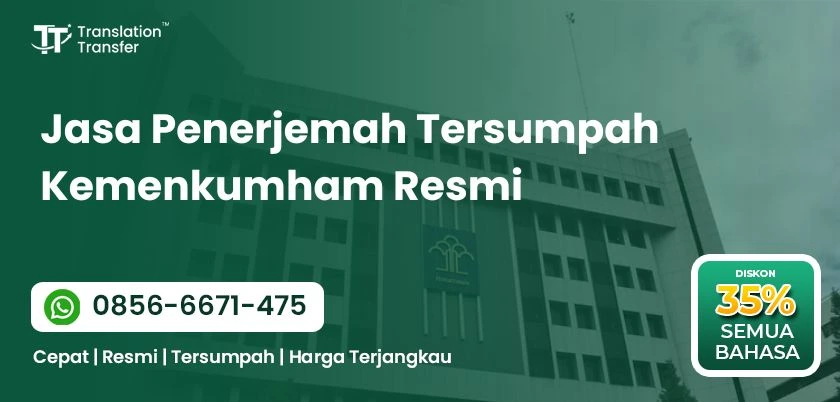 Jasa Penerjemah Tersumpah Kemenkumham Resmi