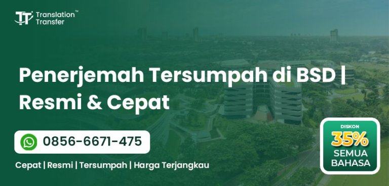 Penerjemah Tersumpah di BSD | Resmi & Cepat