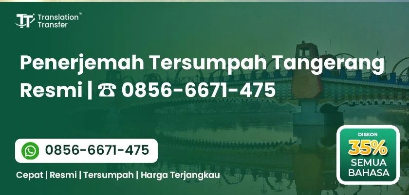 Penerjemah Tersumpah Tangerang Resmi | ☎ 0856-6671-475