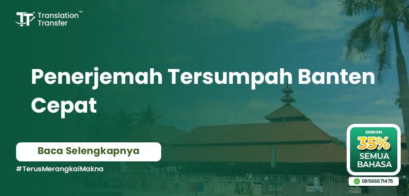 Penerjemah Tersumpah Banten Cepat