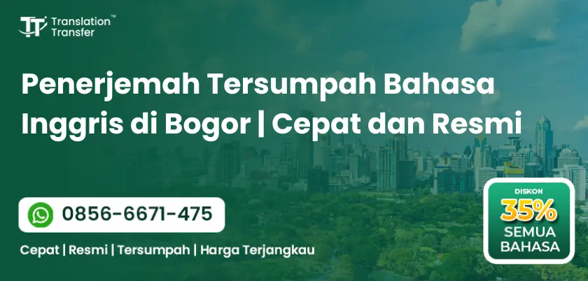 Penerjemah Tersumpah Bahasa Inggris di Bogor | Cepat dan Resmi