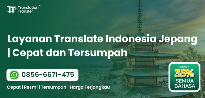 Layanan Translate Indonesia Jepang Cepat dan Tersumpah