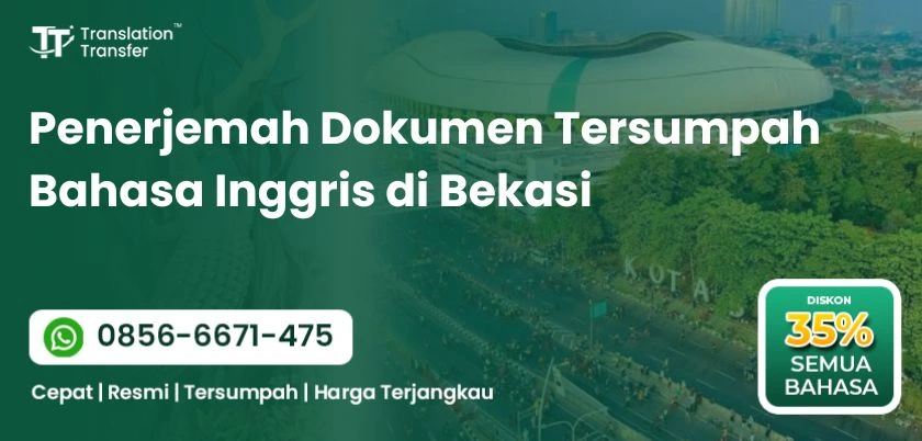 Penerjemah Dokumen Tersumpah Bahasa Inggris di Bekasi