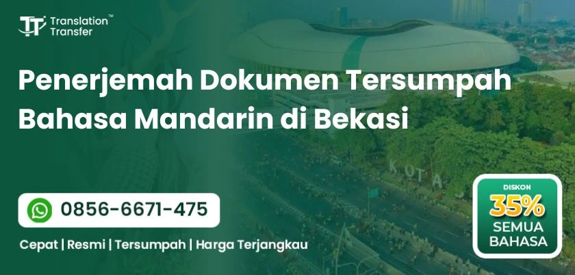 Penerjemah Dokumen Tersumpah Bahasa Mandarin di Bekasi