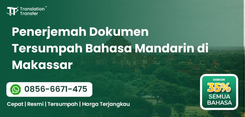 Penerjemah Dokumen Tersumpah Bahasa Mandarin di Makassar