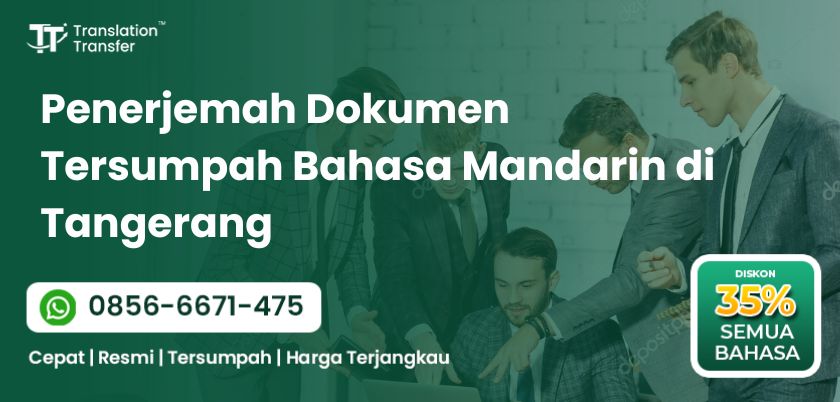 Penerjemah Dokumen Tersumpah Bahasa Mandarin di Tangerang