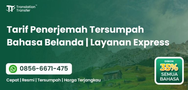 Tarif Penerjemah Tersumpah Bahasa Belanda | Layanan Express