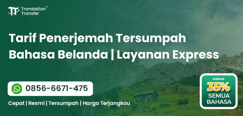 Tarif Penerjemah Tersumpah Bahasa Belanda | Layanan Express
