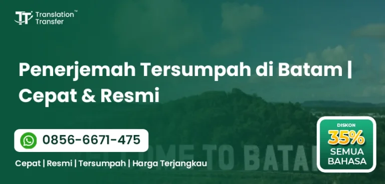 Penerjemah Tersumpah di Batam | Cepat & Resmi