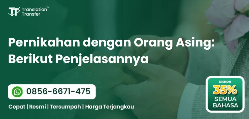 Pernikahan dengan Orang Asing: Berikut Penjelasannya