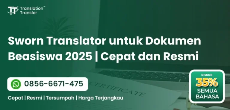 Sworn Translator untuk Dokumen Beasiswa 2025 | Cepat dan Resmi