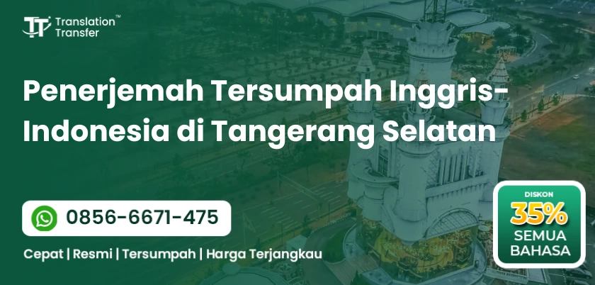 Penerjemah Tersumpah Inggris-Indonesia di Tangerang Selatan