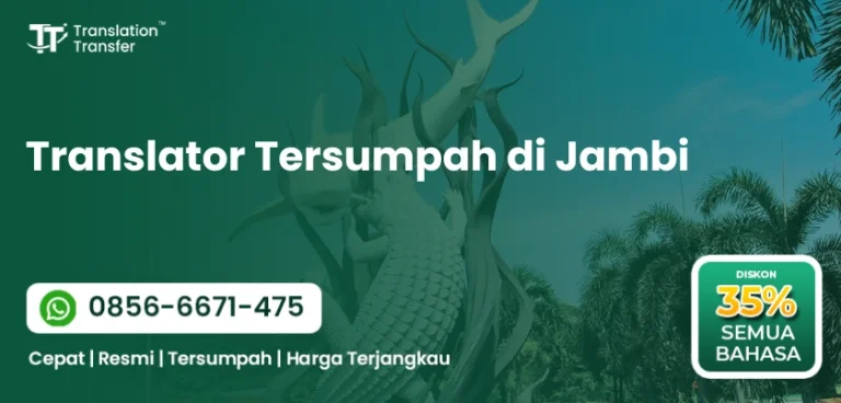 Translator Tersumpah di Jambi