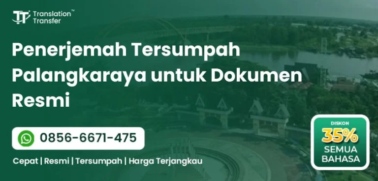 Penerjemah Tersumpah Palangkaraya untuk Dokumen Resmi