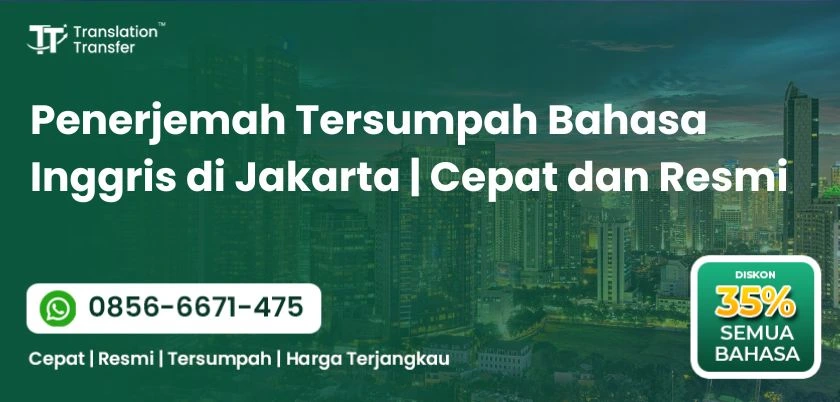 Penerjemah Tersumpah Bahasa Inggris di Jakarta | Cepat dan Resmi