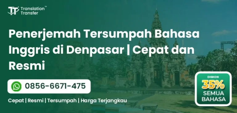 Penerjemah Tersumpah Bahasa Inggris di Denpasar | Cepat dan Resmi