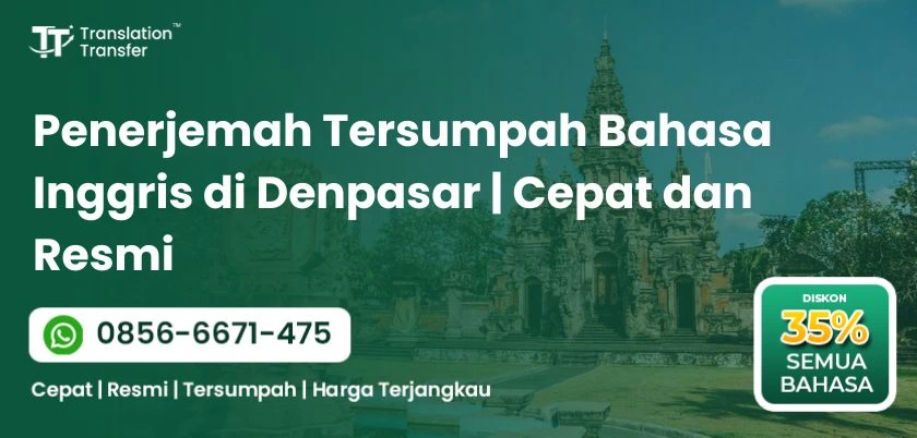 Penerjemah Tersumpah Bahasa Inggris di Denpasar | Cepat dan Resmi