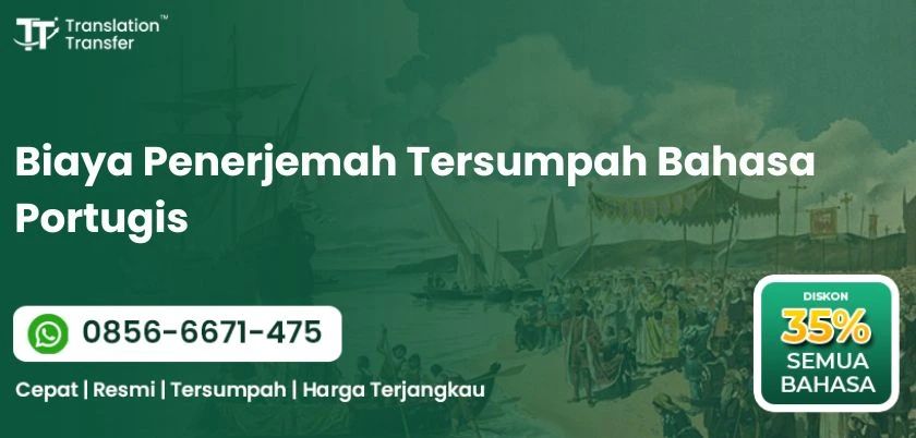 Biaya Penerjemah Tersumpah Bahasa Portugis