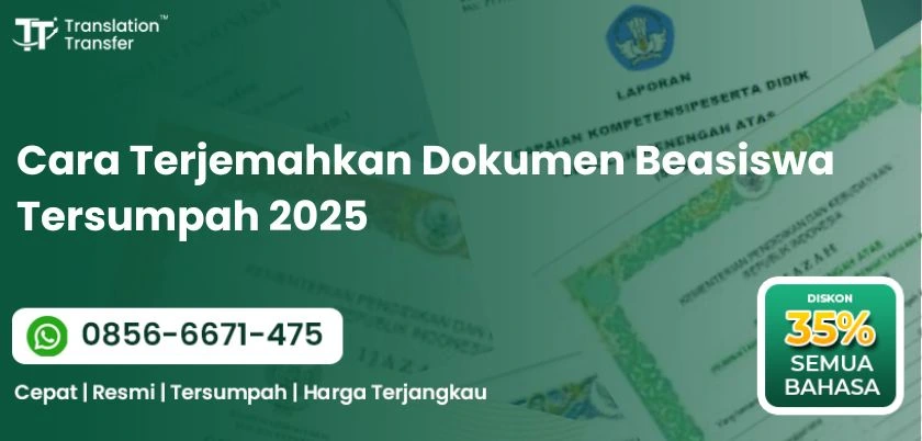 Cara Terjemahkan Dokumen Beasiswa Tersumpah 2025