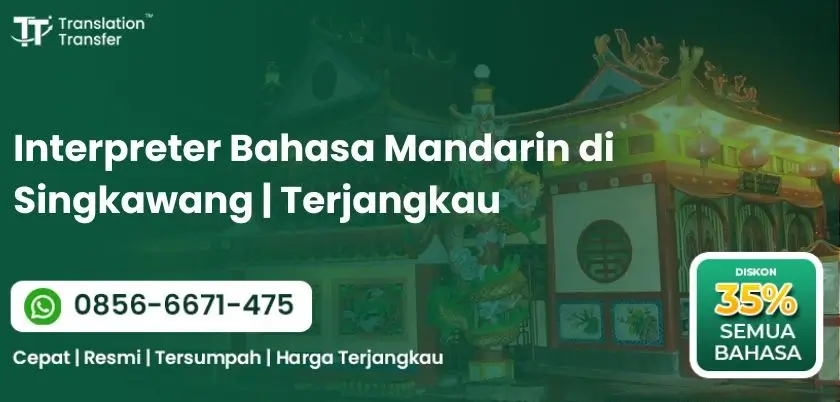 Interpreter Bahasa Mandarin di Singkawang | Terjangkau