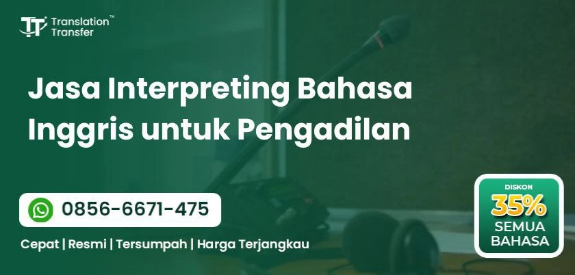 Jasa Interpreting Bahasa Inggris untuk Pengadilan