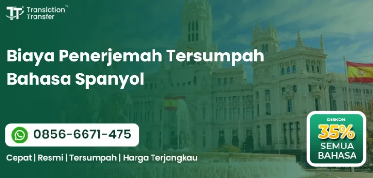 Biaya Penerjemah Tersumpah Bahasa Spanyol
