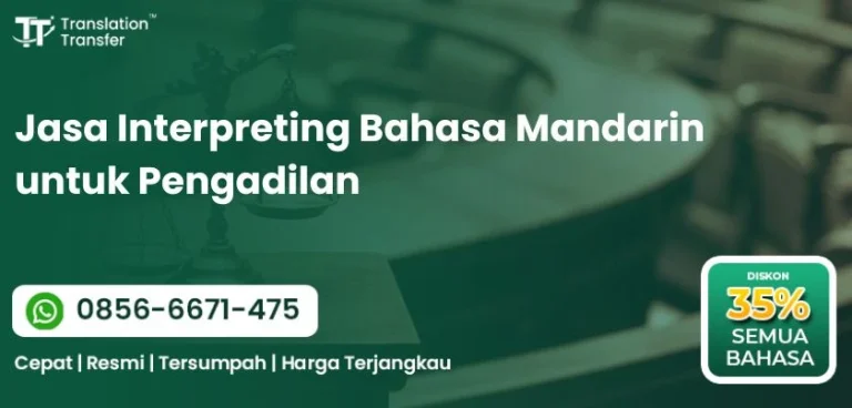 Jasa Interpreting Bahasa Mandarin untuk Pengadilan