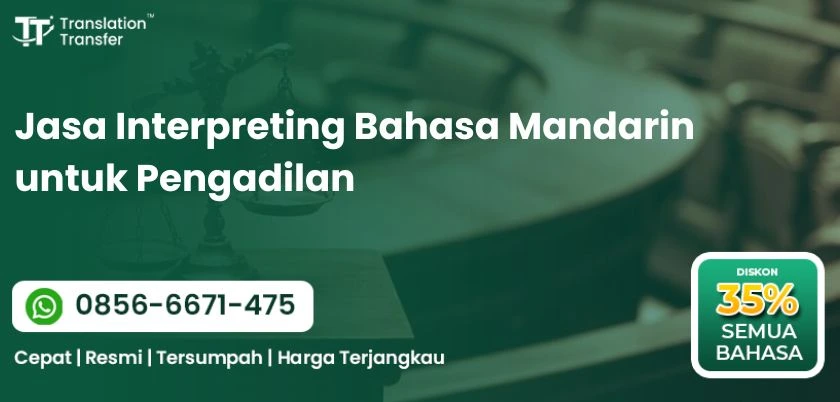 Jasa Interpreting Bahasa Mandarin untuk Pengadilan
