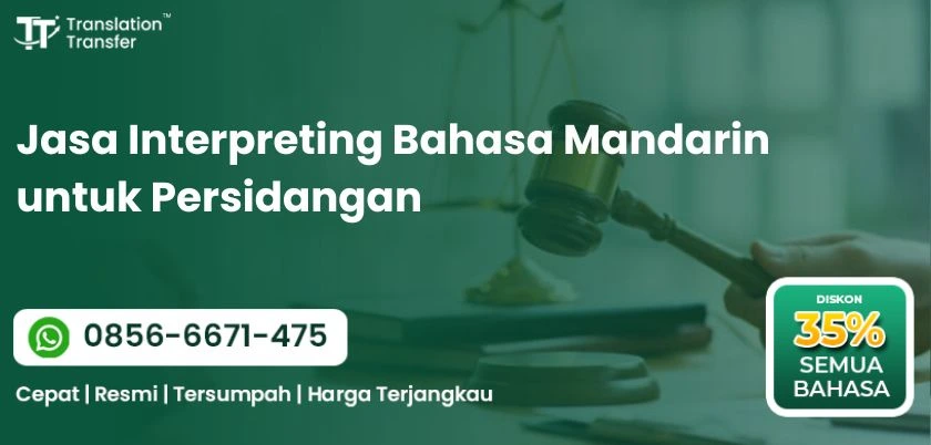 Jasa Interpreting Bahasa Mandarin untuk Persidangan