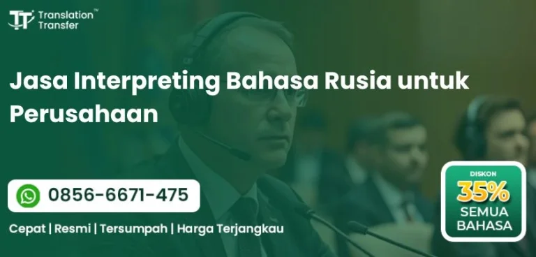 Jasa Interpreting Bahasa Rusia untuk Perusahaan