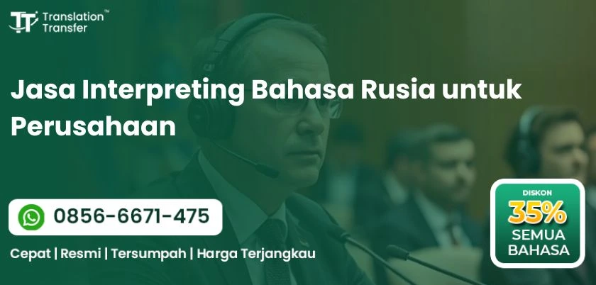 Jasa Interpreting Bahasa Rusia untuk Perusahaan