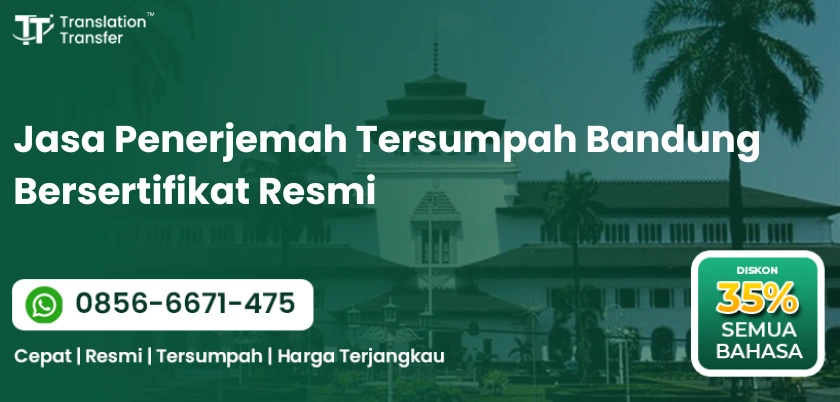 Jasa Penerjemah Tersumpah Bandung Bersertifikat Resmi