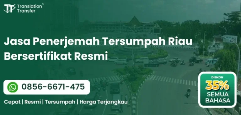 Jasa Penerjemah Tersumpah Riau Bersertifikat Resmi