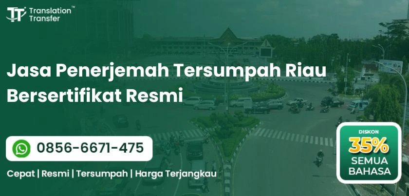 Jasa Penerjemah Tersumpah Riau Bersertifikat Resmi