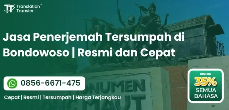 Jasa Penerjemah Tersumpah di Bondowoso | Resmi dan Cepat