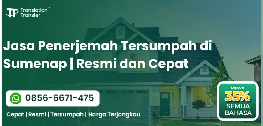 Jasa Penerjemah Tersumpah di Sumenap | Resmi dan Cepat