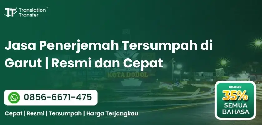 Jasa Penerjemah Tersumpah di Garut Resmi dan Cepat