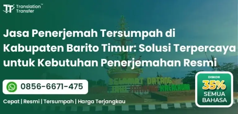 Jasa Penerjemah Tersumpah di Kabupaten Barito Timur