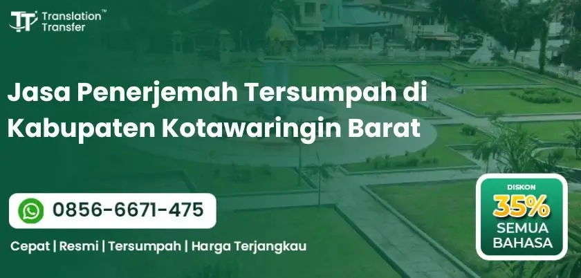 Jasa Penerjemah Tersumpah di Kabupaten Kotawaringin Barat