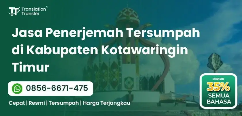 Jasa Penerjemah Tersumpah di Kabupaten Kotawaringin Timur