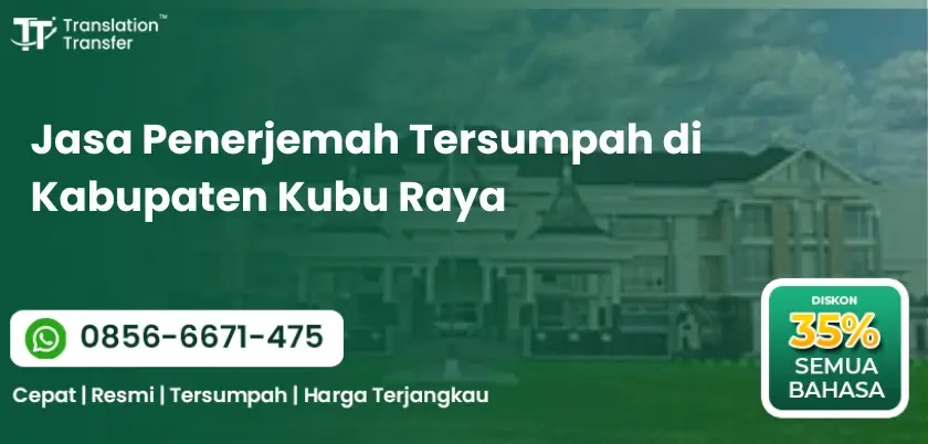 Jasa Penerjemah Tersumpah di Kabupaten Kubu Raya